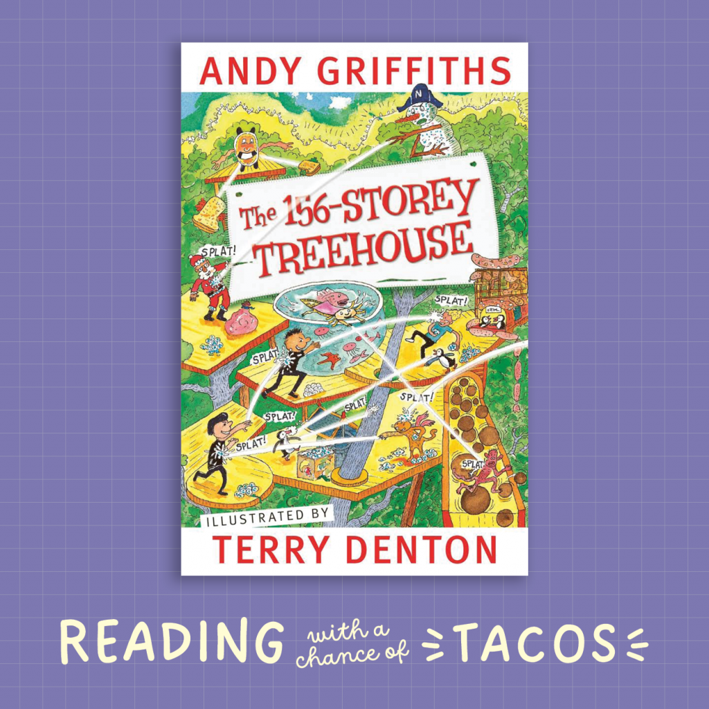 The 156 Storey Treehouse Reading With a Chance of Tacos