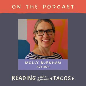 Molly Burnham Interview