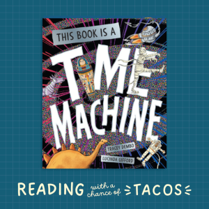
This book is a time machine tacos review
